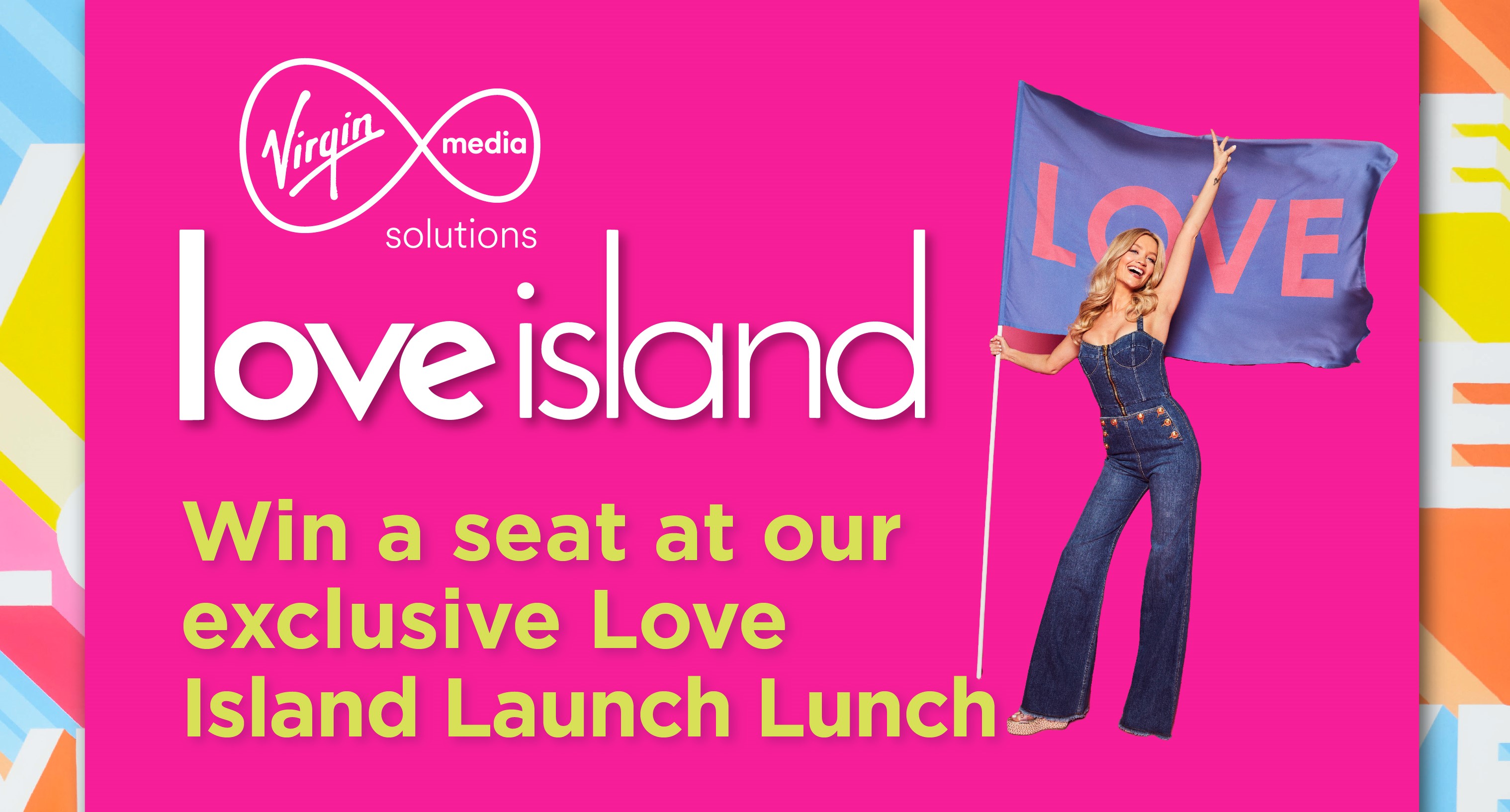 Win a seat at our exclusive Love Island Launch Lunch! 