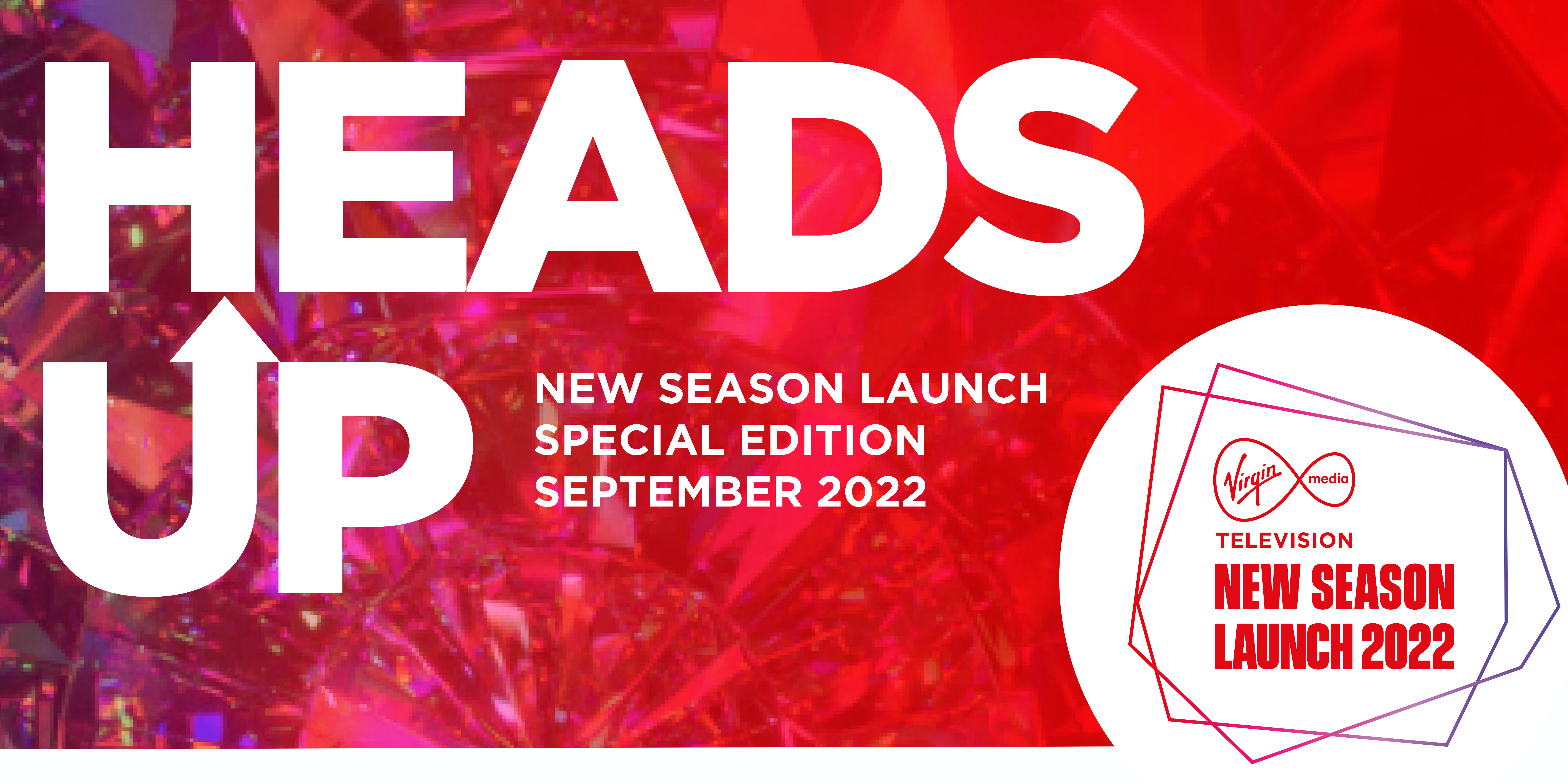Heads Up - New Season Launch Special Edition