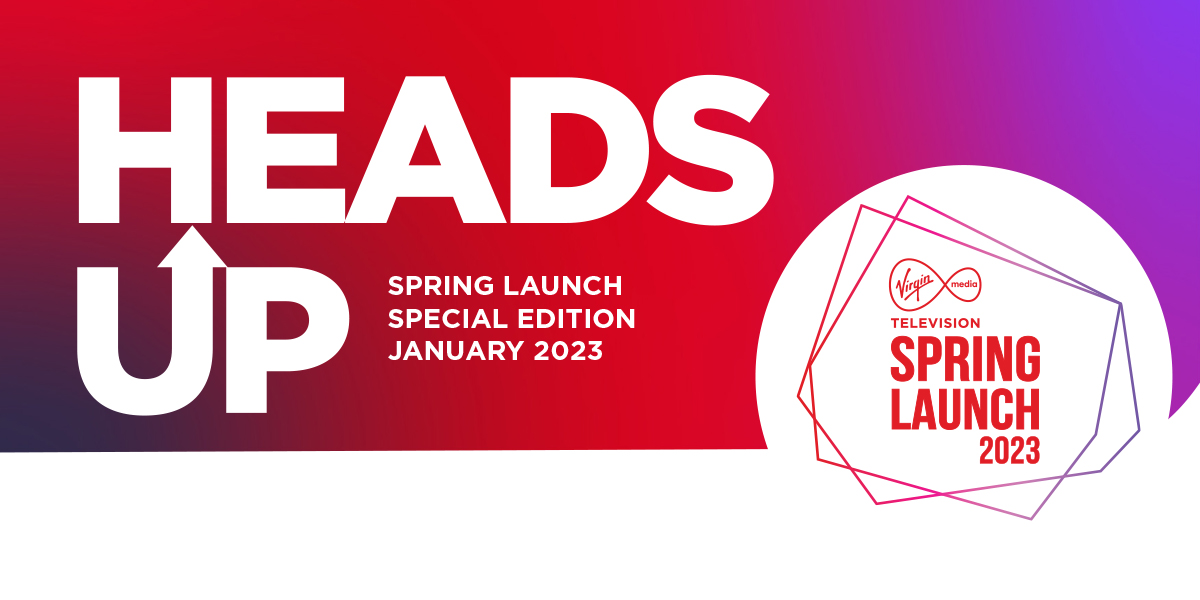 Heads Up - Spring Launch Special Edition